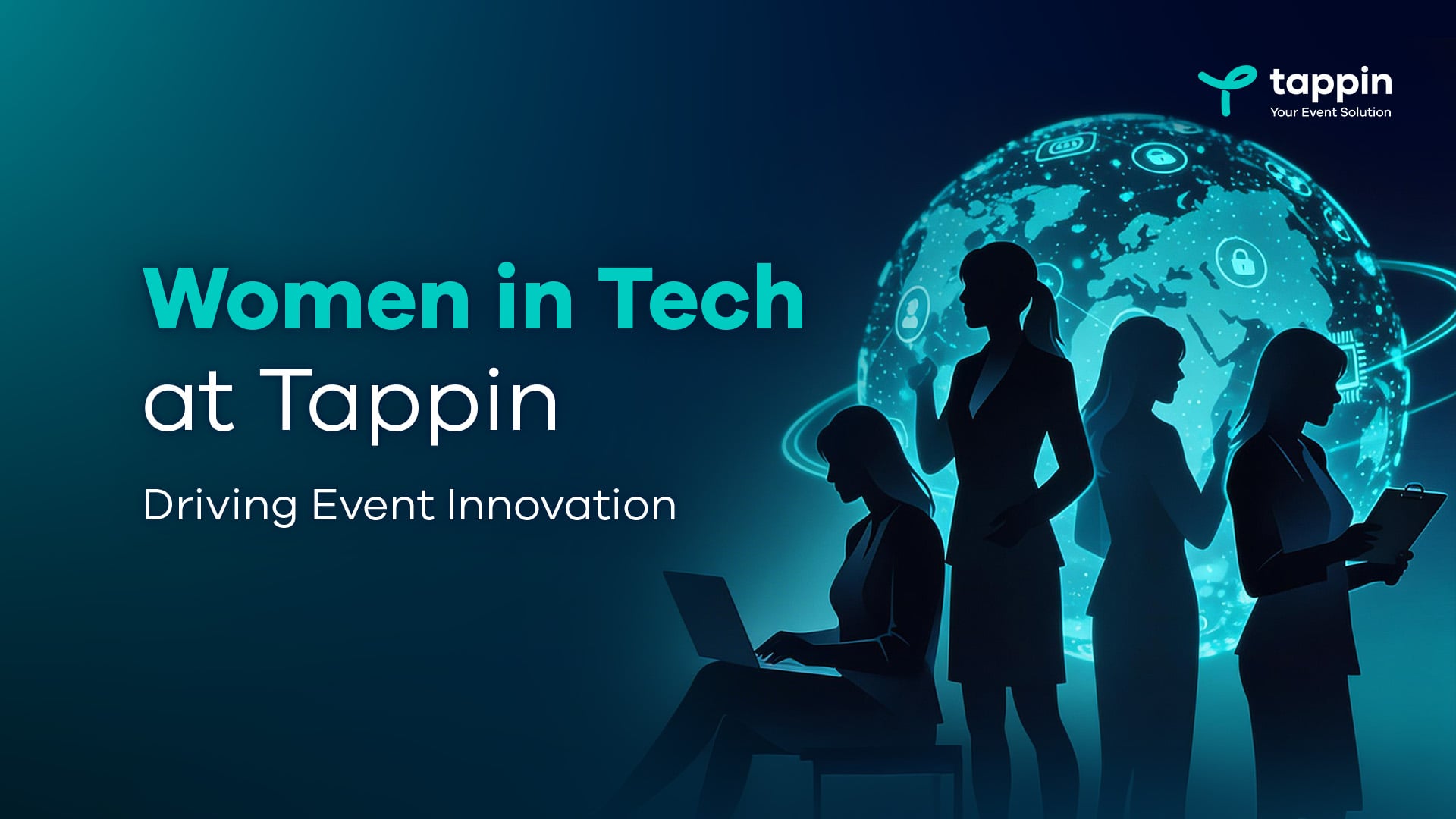 Women in Tech at Tappin: Driving Event Innovation